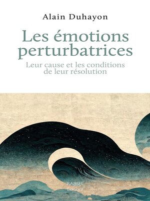 cover image of Les émotions perturbatrices